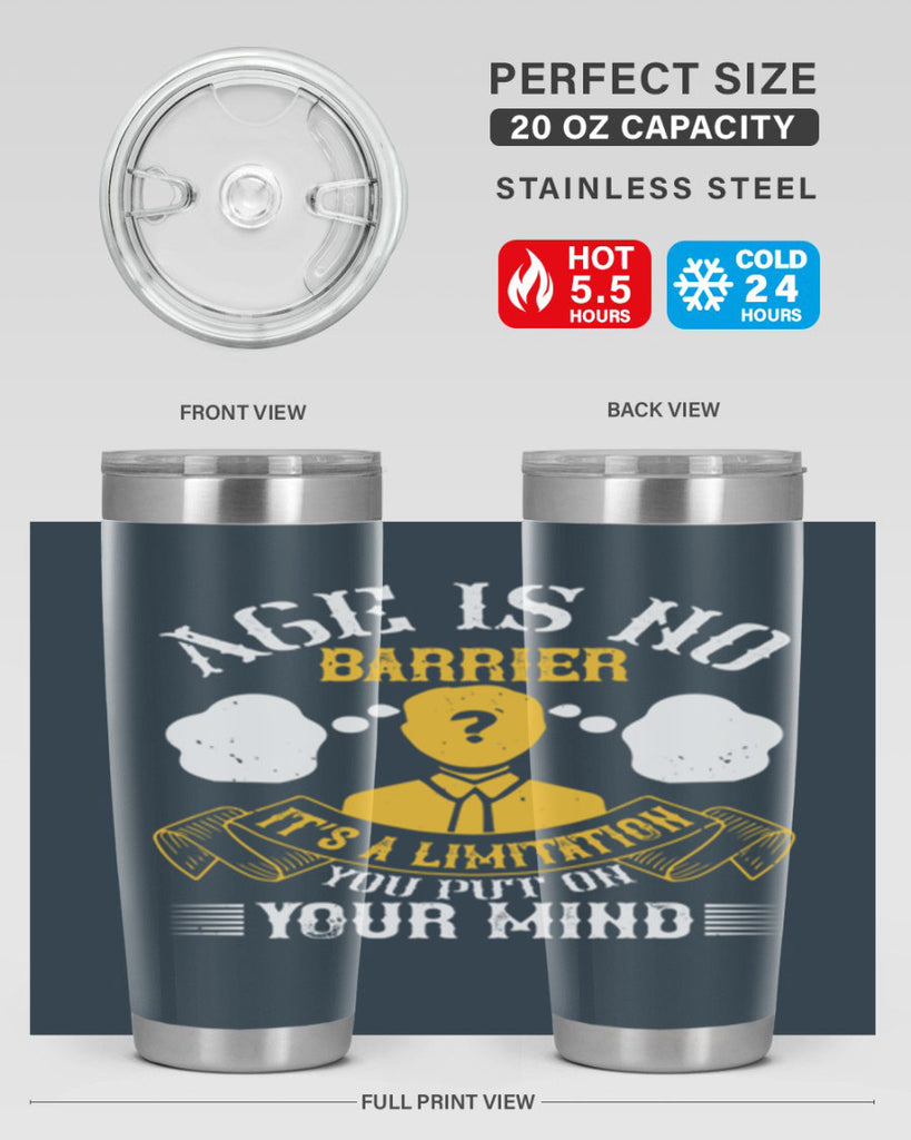 Age is no barrier It’s a limitation you put on your mind Style 28#- coaching- tumbler