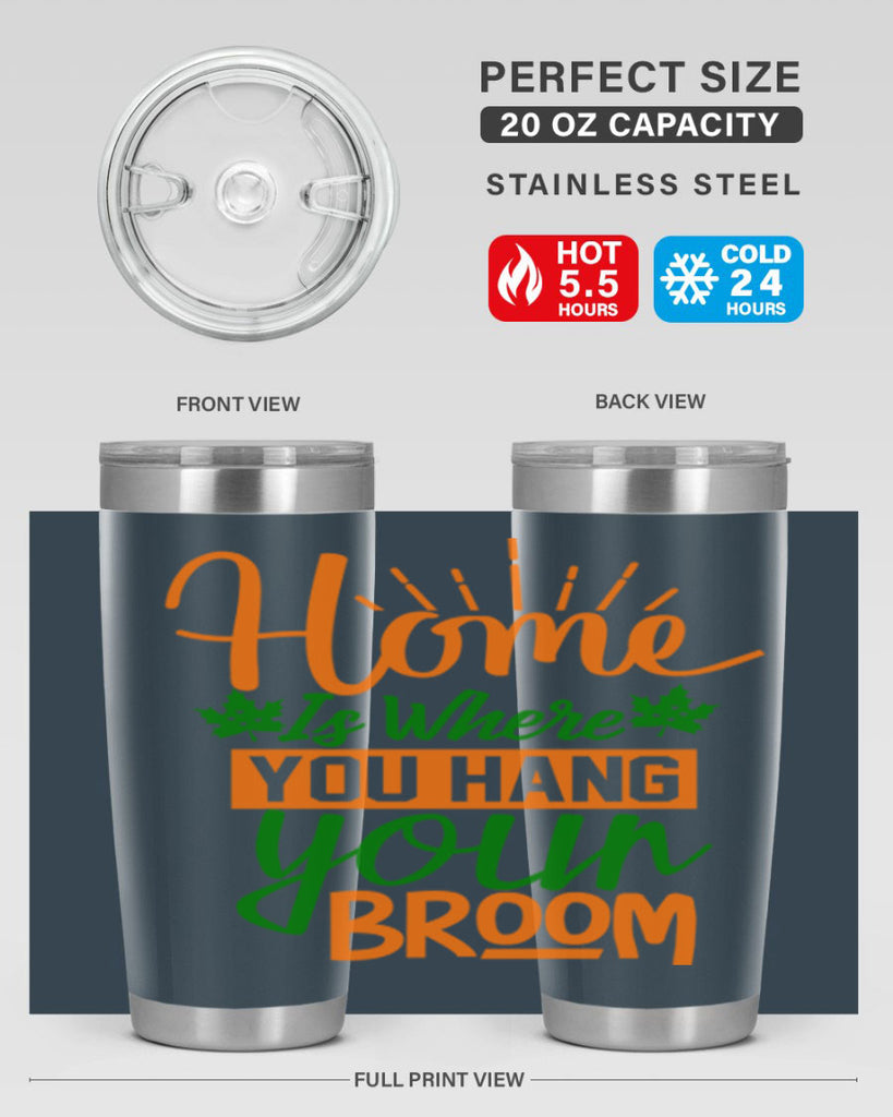 Home is Where You Hang Your Broom 314#- fall- Tumbler