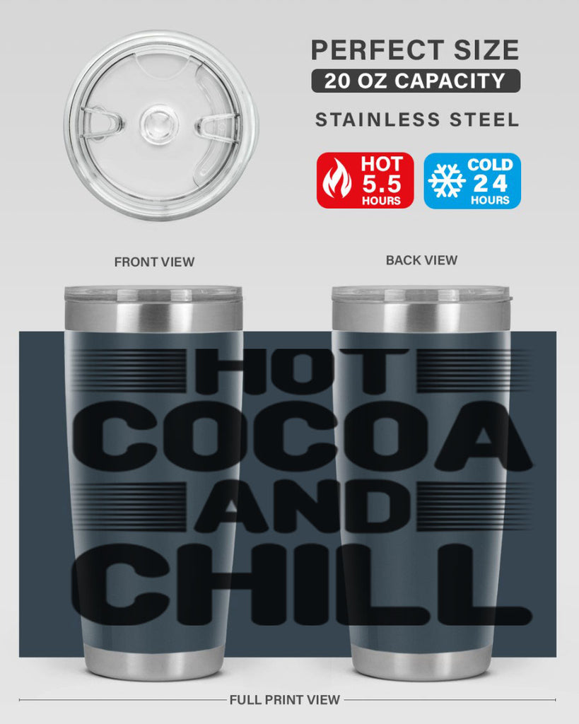Hot Cocoa and Chill 216#- winter- Tumbler