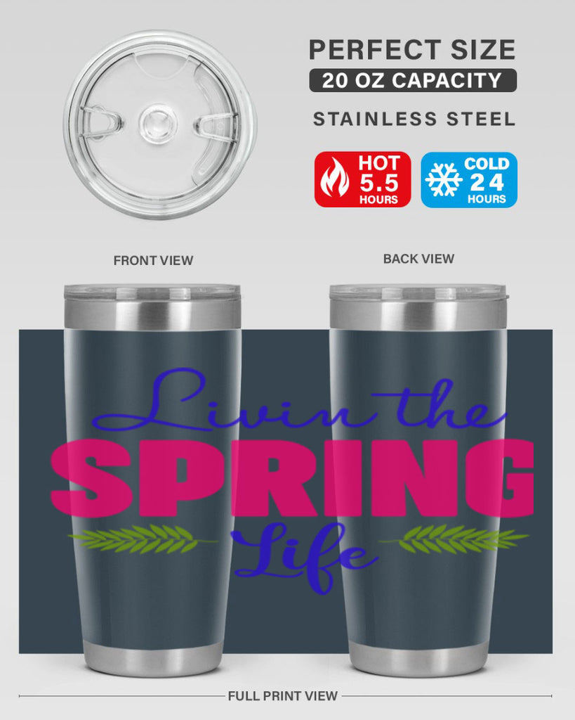 Livin the Spring Life 314#- spring- Tumbler