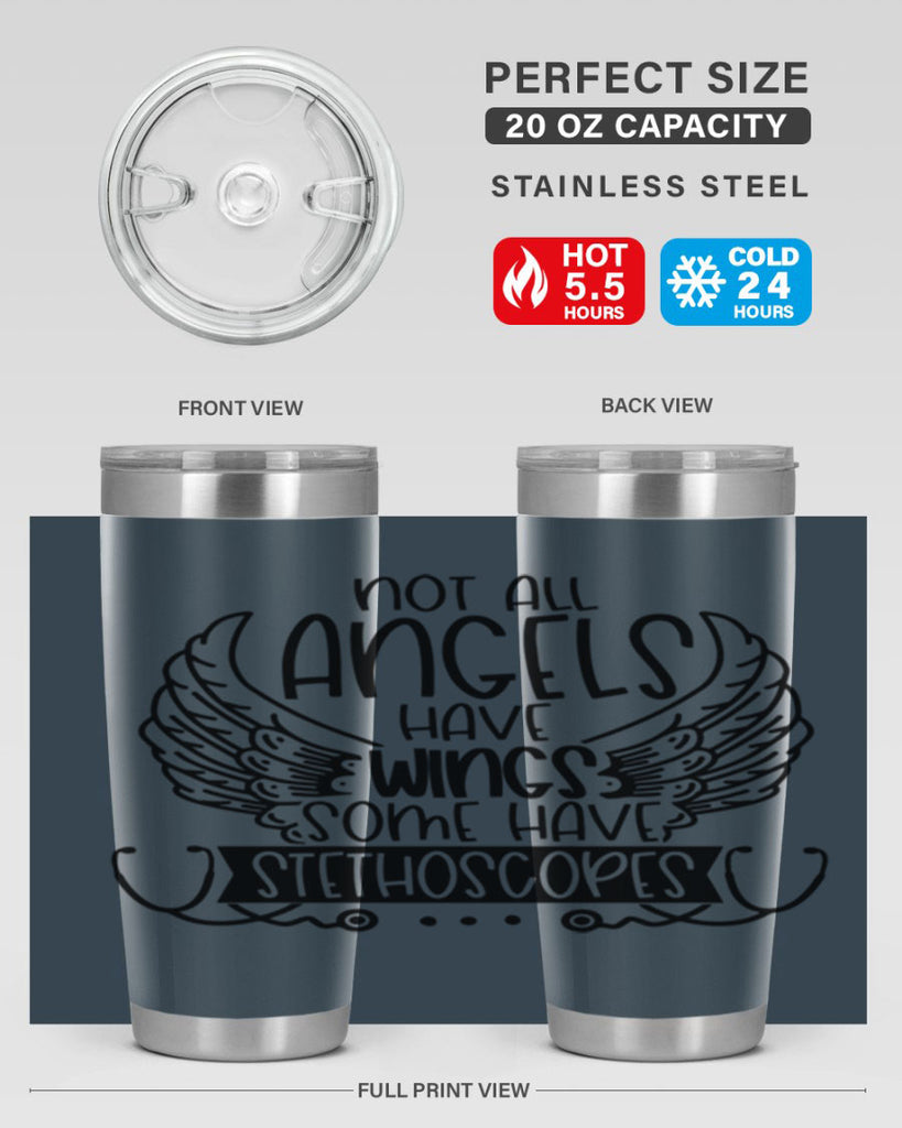 Not All Angels Have Wings Some Have Stethoscopes Style Style 126#- nurse- tumbler