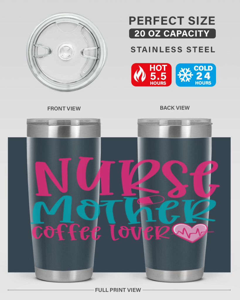 Nurse Mother Coffee Lover Style 371#- nurse- tumbler
