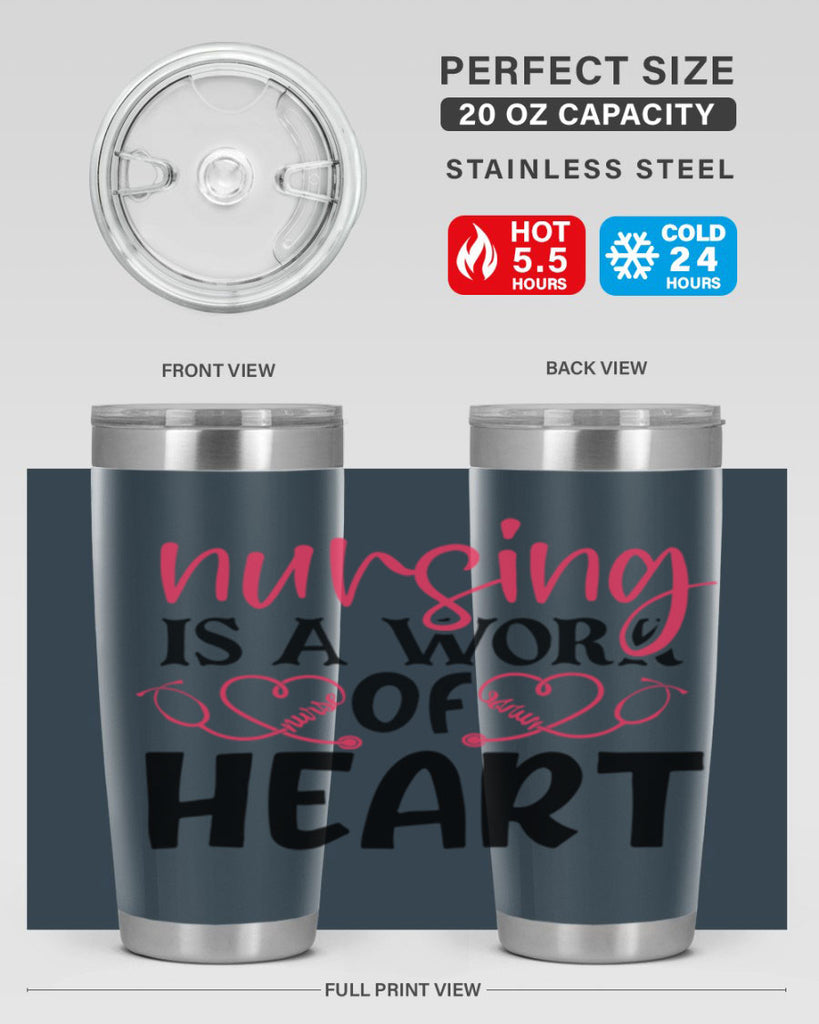 Nursing is a work of heart Style 360#- nurse- tumbler