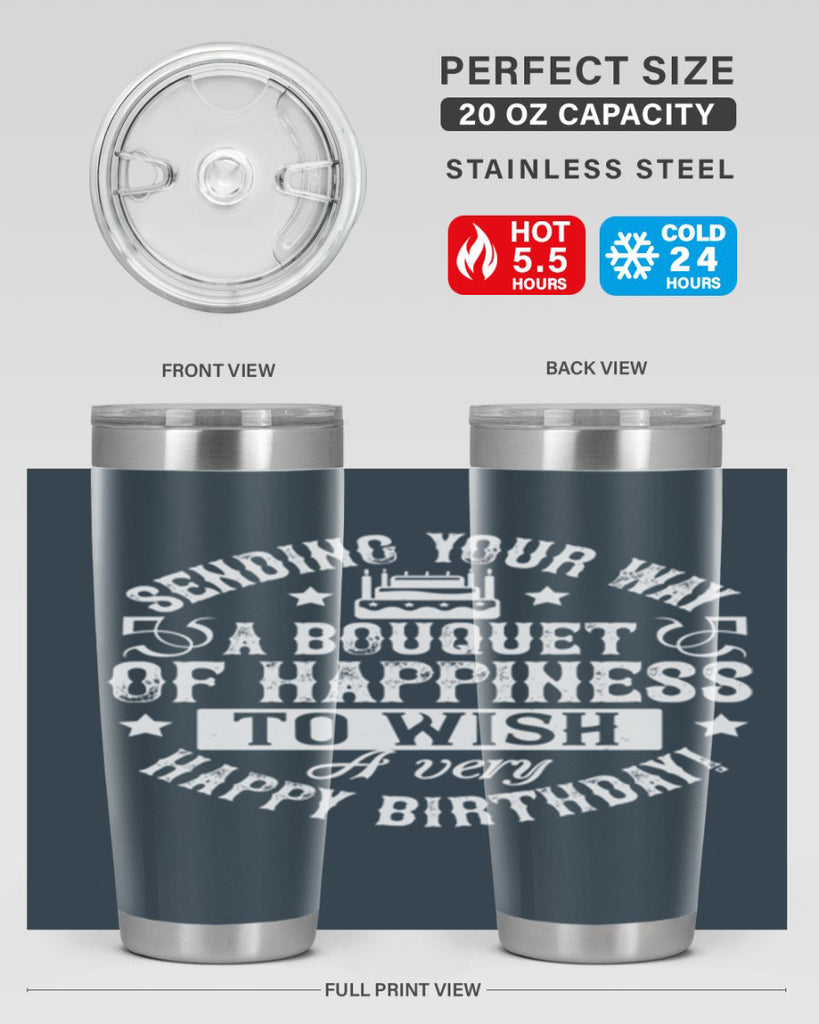 Sending your way a bouquet of happiness…To wish you a very happy birthday Style 45#- birthday- tumbler