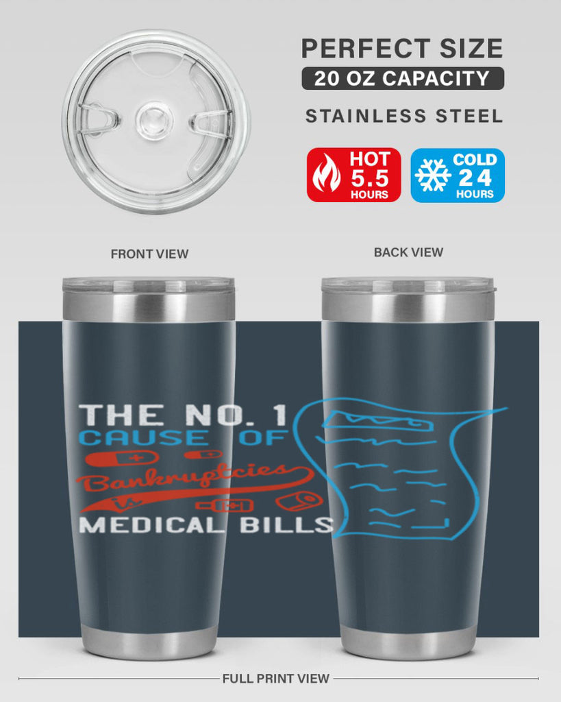 The No cause of bankruptcies is medical bills Style 21#- medical- tumbler
