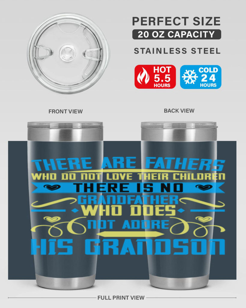 There are fathers who do not love their children 64#- grandpa - papa- Tumbler