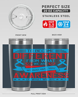 To become different from what we are we must have some awareness of what we are Style 11#- self awareness- Tumbler