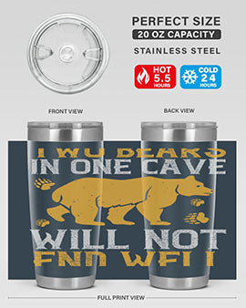Two bears in one cave will not end well 39#- Bears- Tumbler