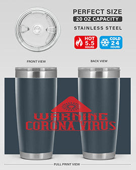 Warning corona virus one Style 18#- corona virus- Tumbler