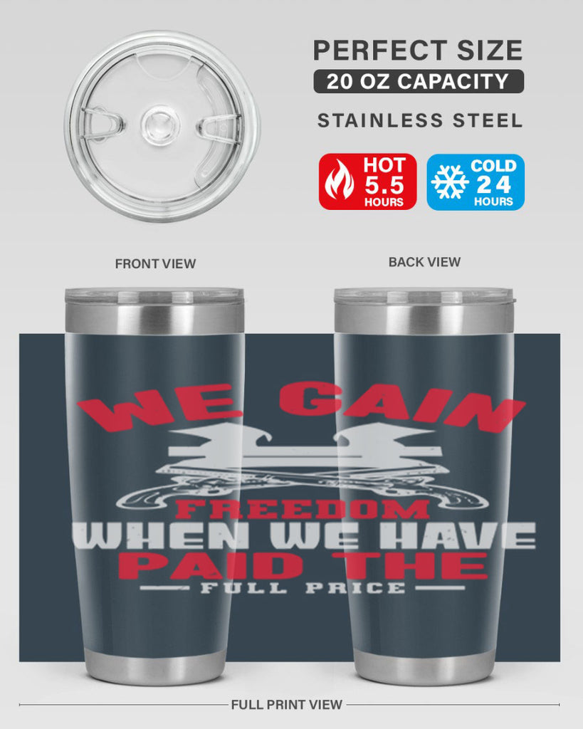 We gain freedom Style 55#- Fourt Of July- Tumbler