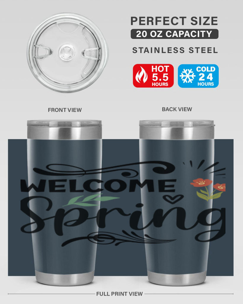 Welcome Spring  598#- spring- Tumbler