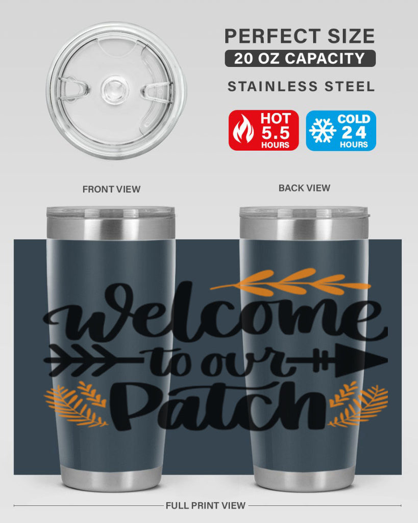 Welcome To Our Patch 517#- fall- Tumbler