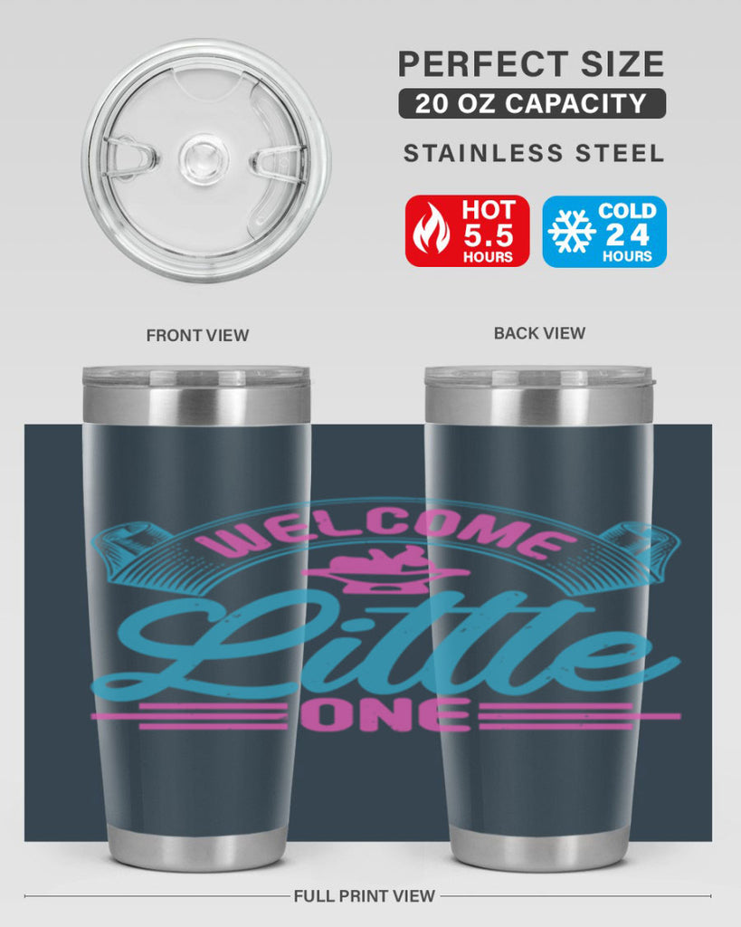 Welcome little one Style 163#- baby- tumbler