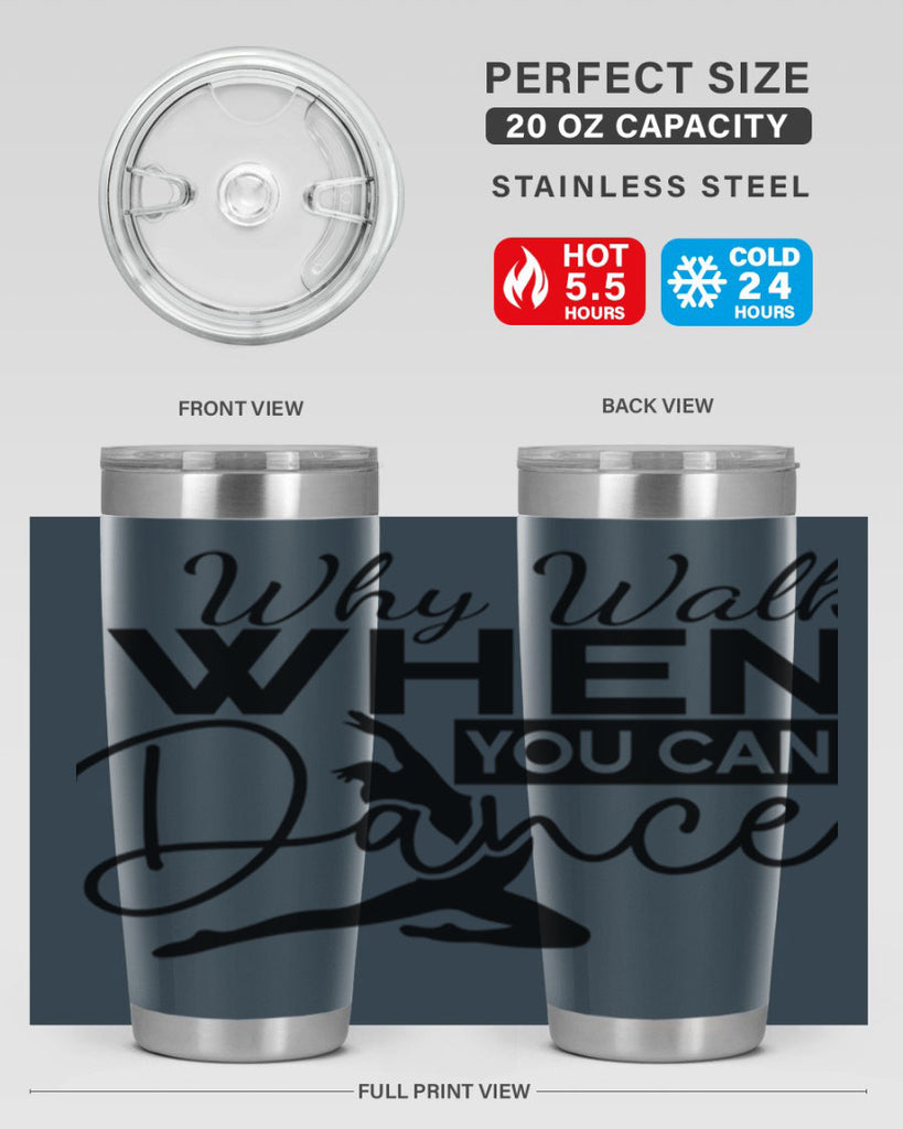 Why Walk when You Can Dance 93#- ballet- Tumbler