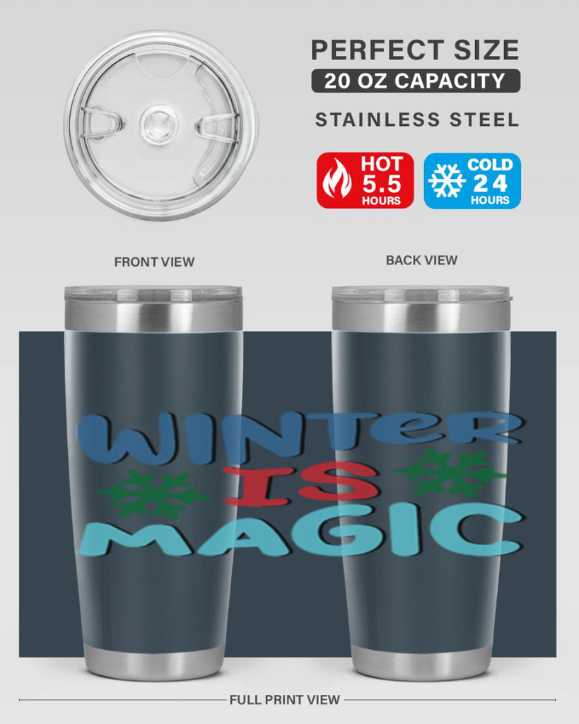 Winter is Magic 558#- winter- Tumbler