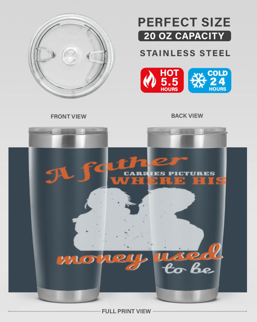 a father carries pictures 273#- fathers day- Tumbler