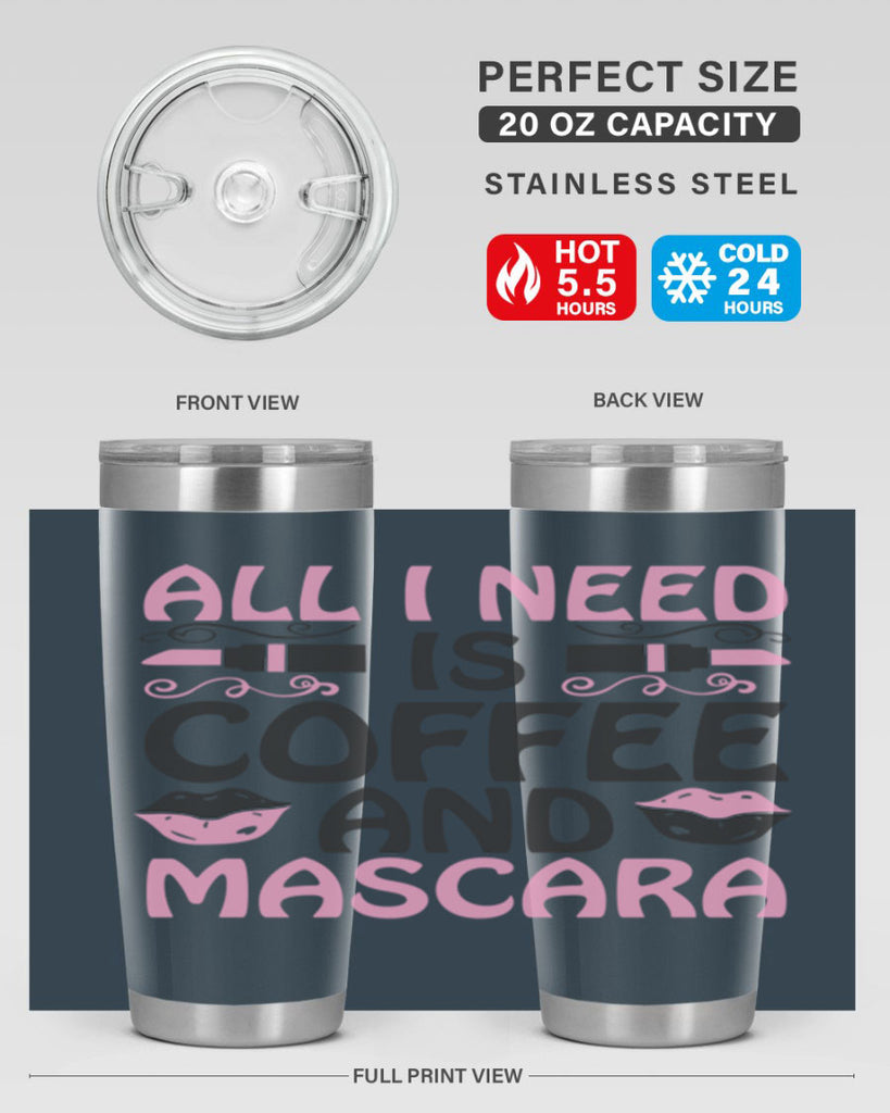 all i need is coffee and mascara Style 165#- make up- Tumbler