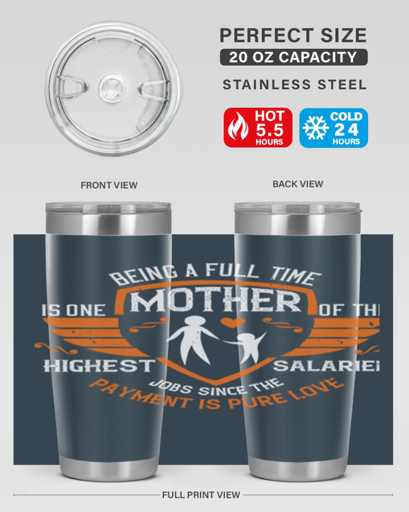 being a fulltime mother 86#- mothers day- Tumbler