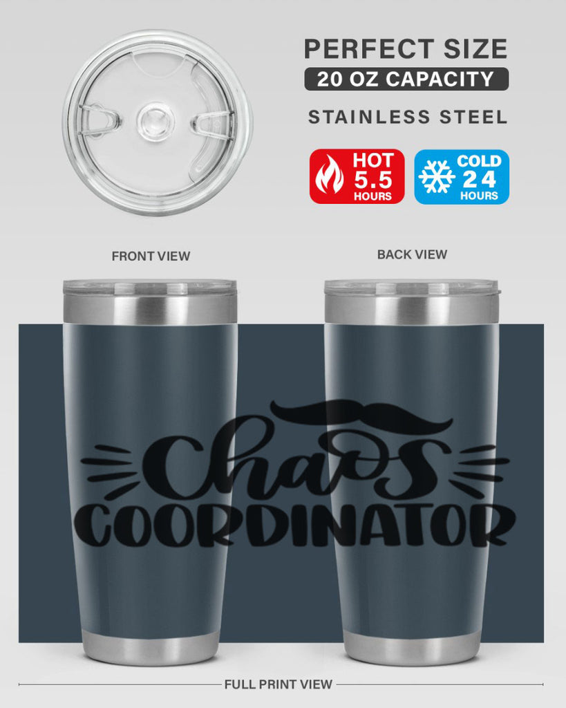 chaos coordinator 68#- fathers day- Tumbler