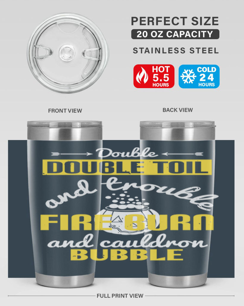 double double toil and 115#- halloween- Tumbler