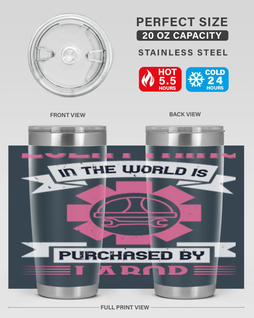 everything in the world is purchased by labor 43#- labor day- Tumbler