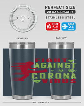 fight against corona virus Style 41#- corona virus- Tumbler