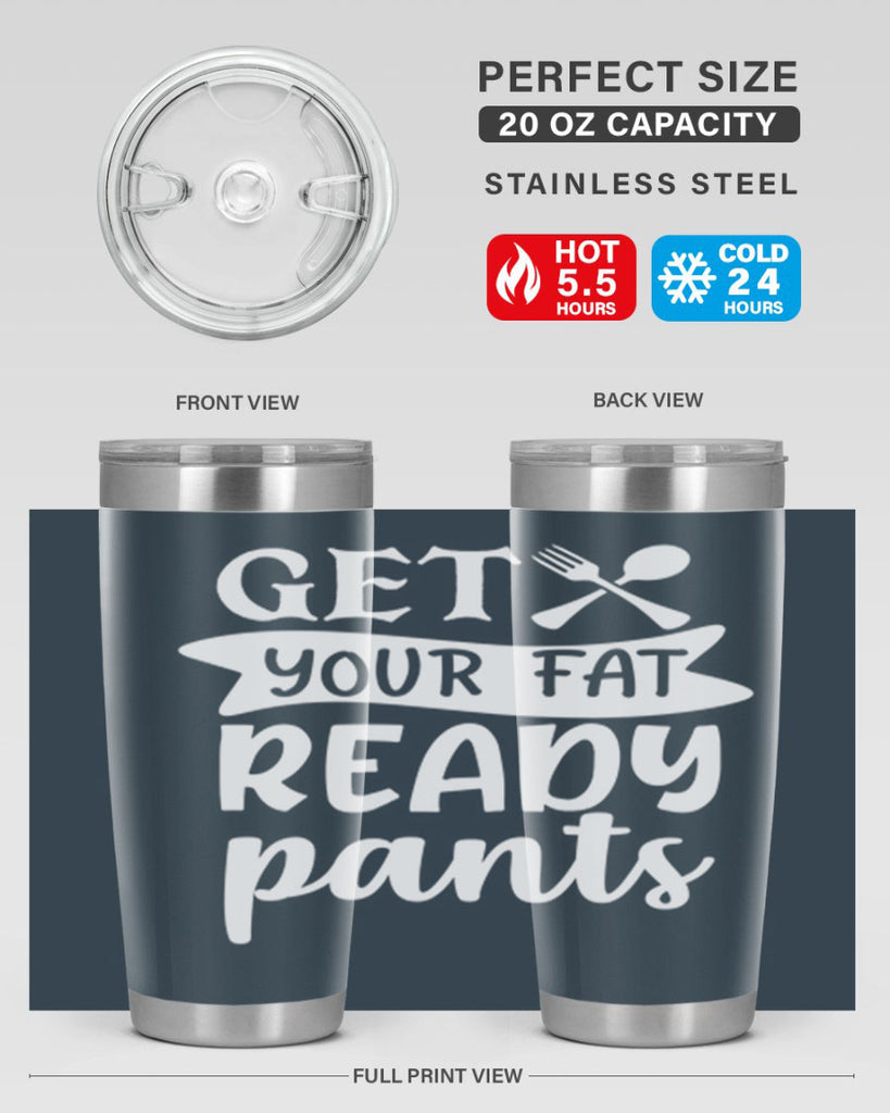 get your fat pants ready 37#- kitchen- Tumbler