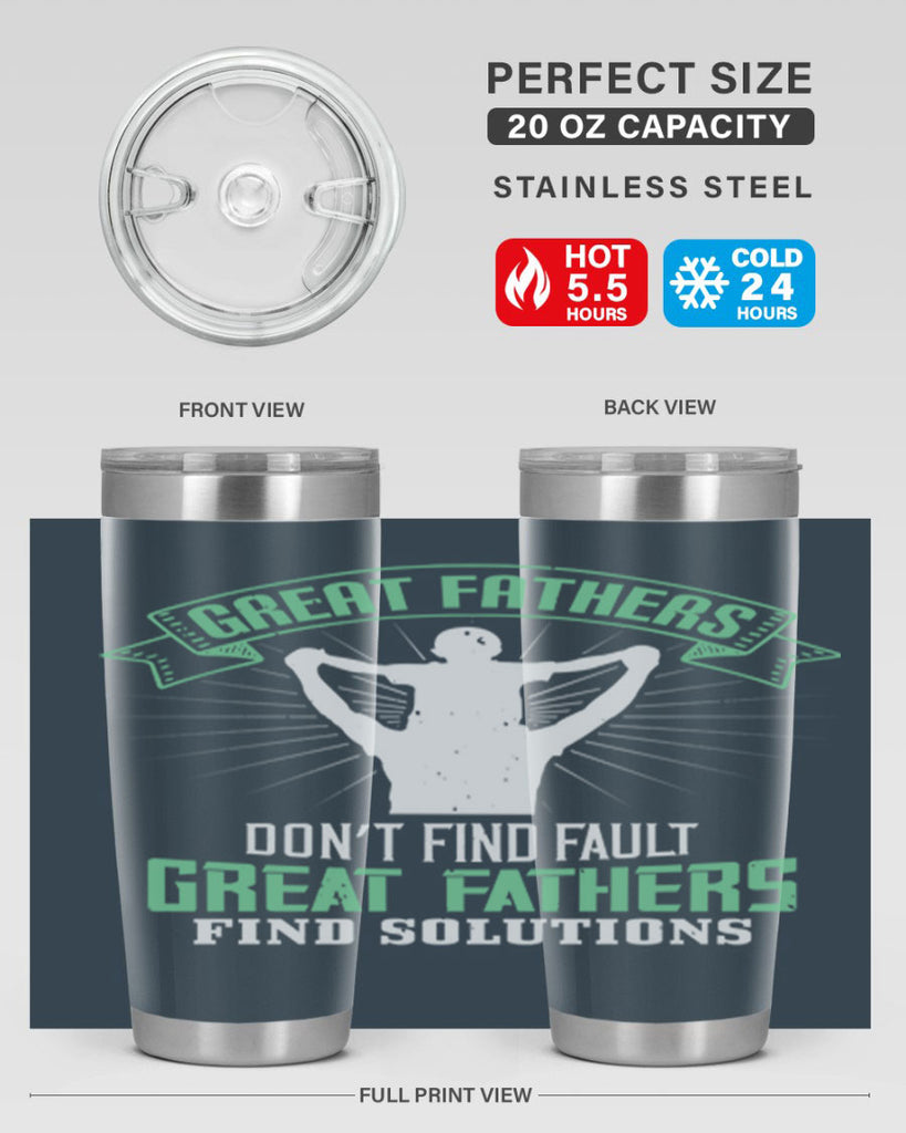 great fathers don’t find fault 218#- fathers day- Tumbler