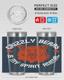 grizzly bears is my spirit animal 13#- Bears- Tumbler