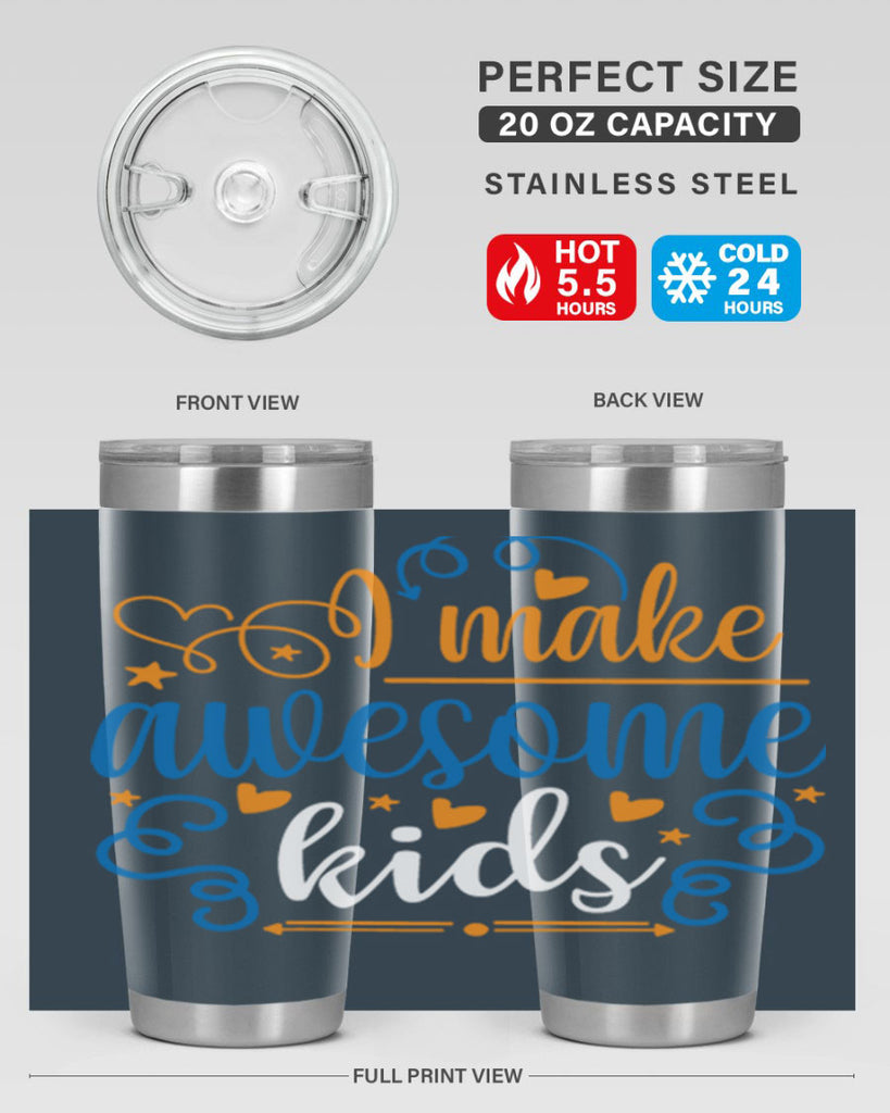 i make awesome kids 88#- fathers day- Tumbler