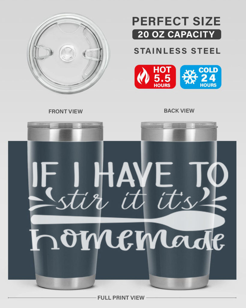 if i have to stir it its homemade 32#- kitchen- Tumbler