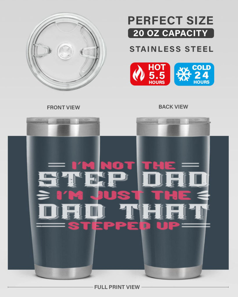 im not the step dad im just the dad 34#- grandpa - papa- Tumbler