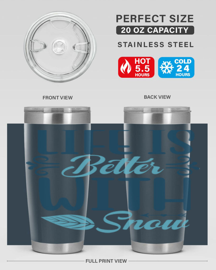 life is better with snow 299#- winter- Tumbler