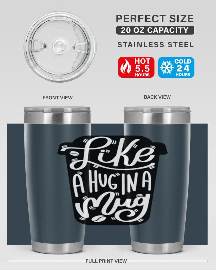 like a hug in a mug 4#- drinking- Tumbler