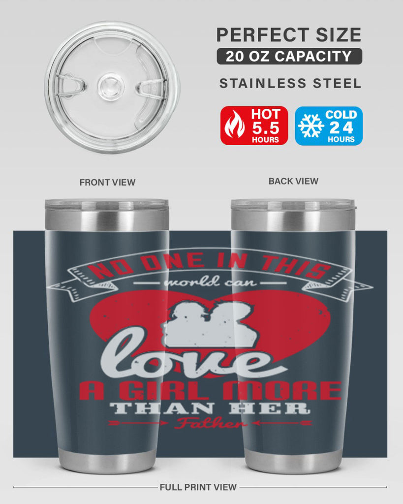 no one in this world can love 176#- fathers day- Tumbler