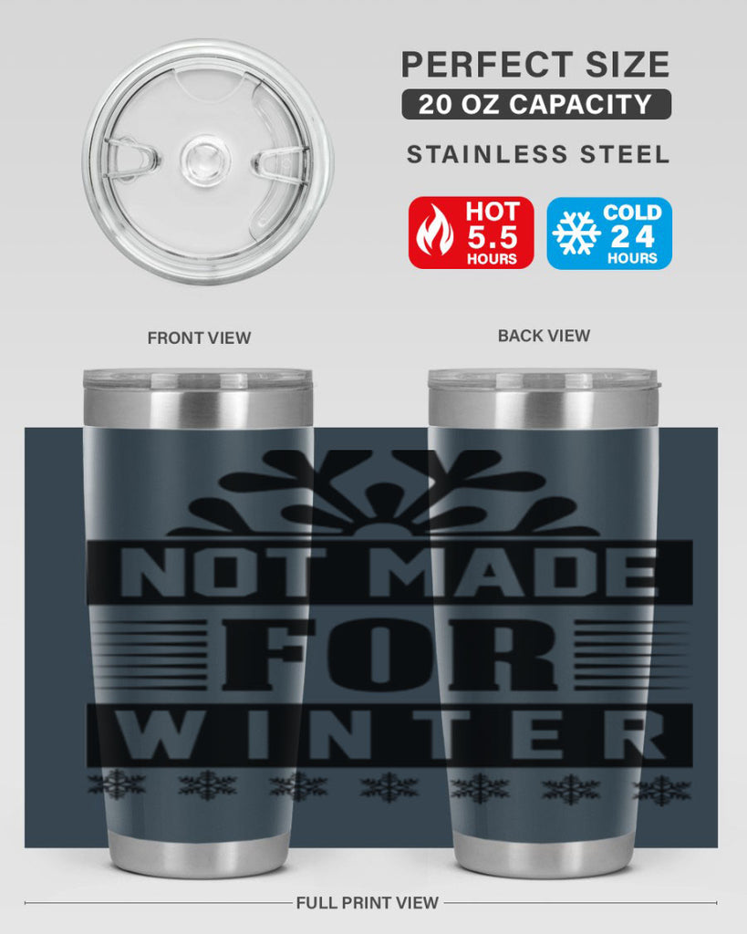 not made for winter 328#- winter- Tumbler