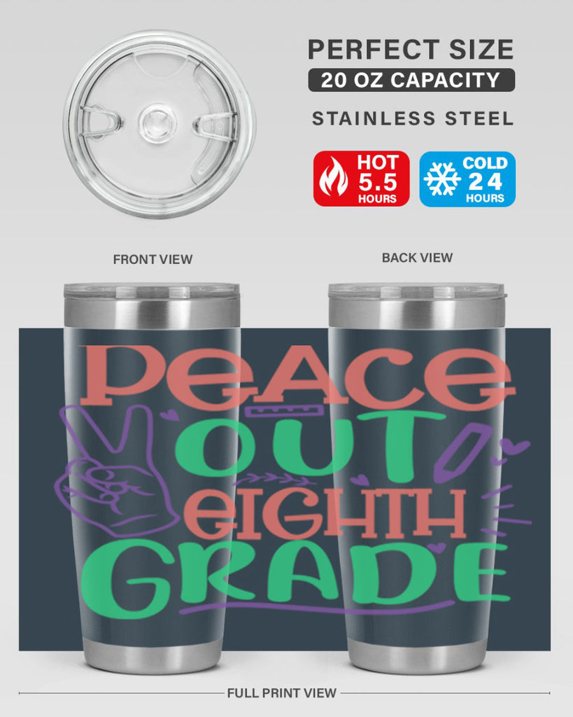 peace out 8th gradee 3#- 8th grade- Tumbler
