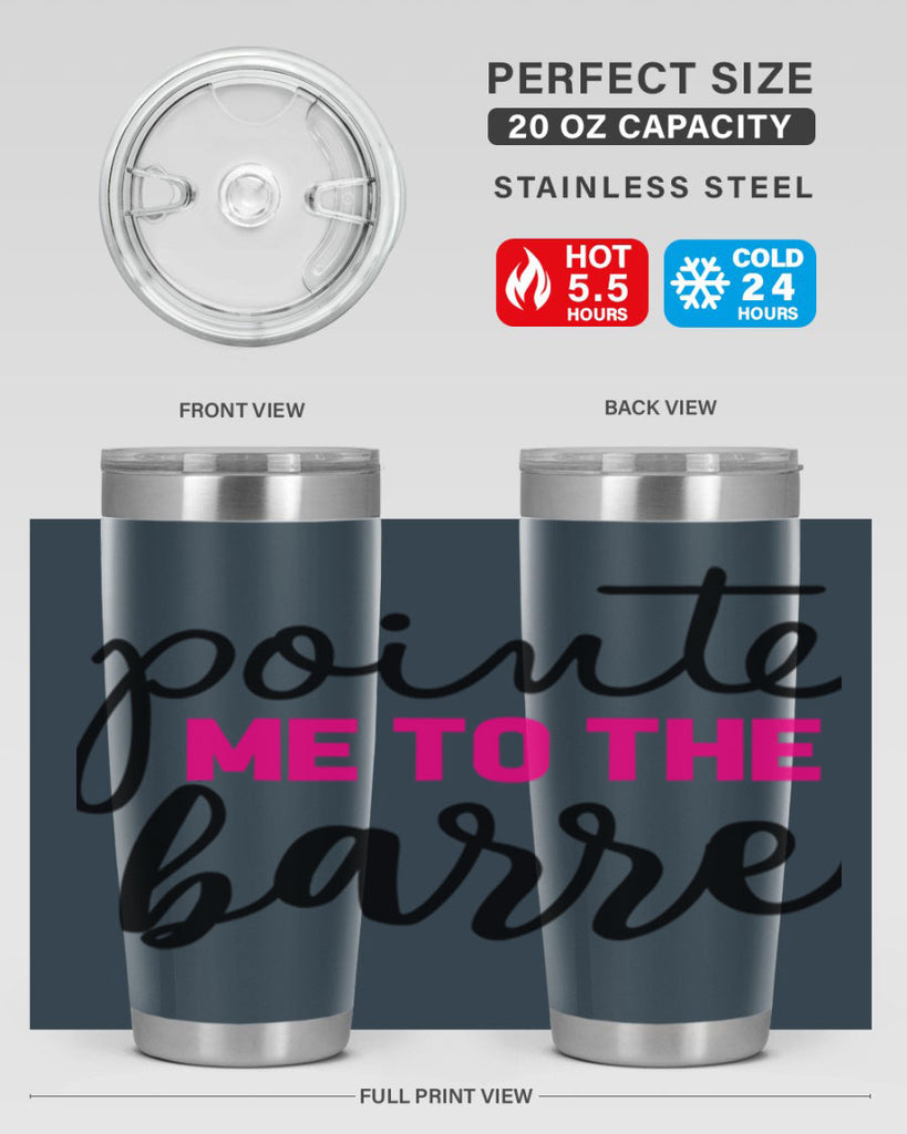 pointe me to the barre 68#- ballet- Tumbler