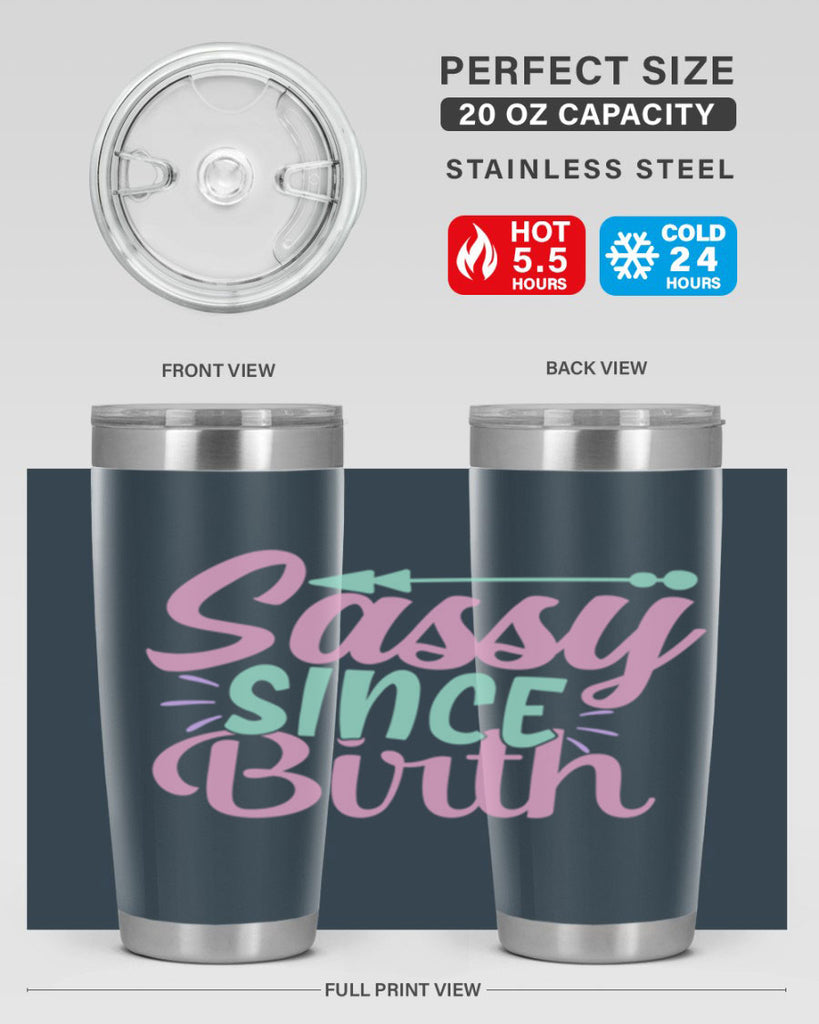 sassy since birth Style 1#- baby- Tumbler