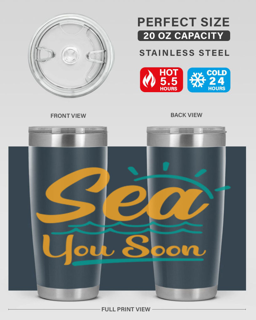 sea you soon Style 76#- summer- Tumbler