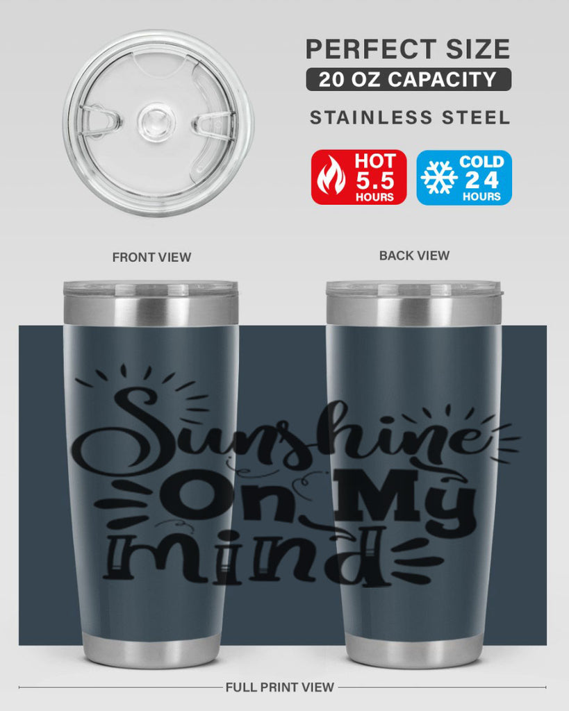sunshine on my mind Style 73#- summer- Tumbler