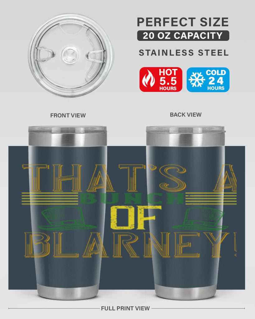 that’s a bunch of blarney Style 12#- St Patricks Day- Tumbler