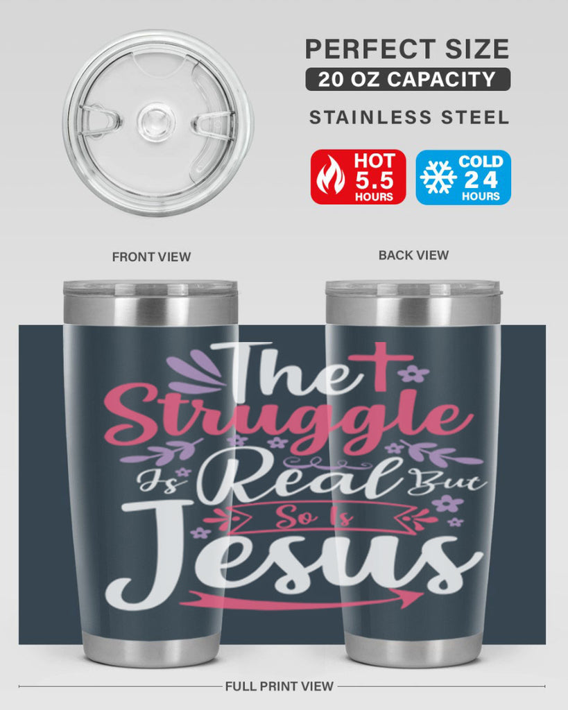 the struggle is real but so is jesus 5#- easter- Tumbler
