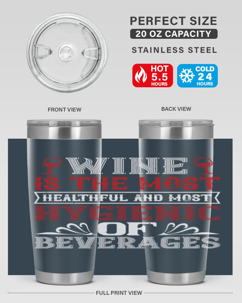 wine is the most healthful and most 2#- wine- Tumbler