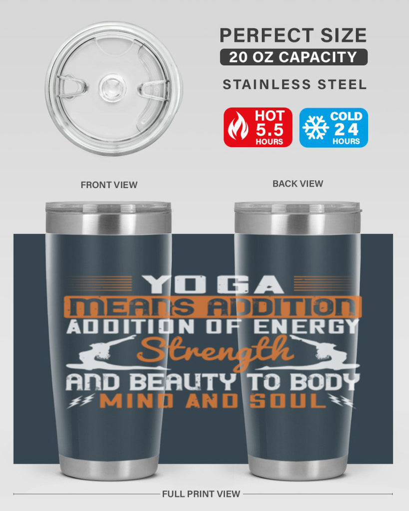 yoga means addition addition of energy strength and beauty to body mind and soul 10#- yoga- Tumbler