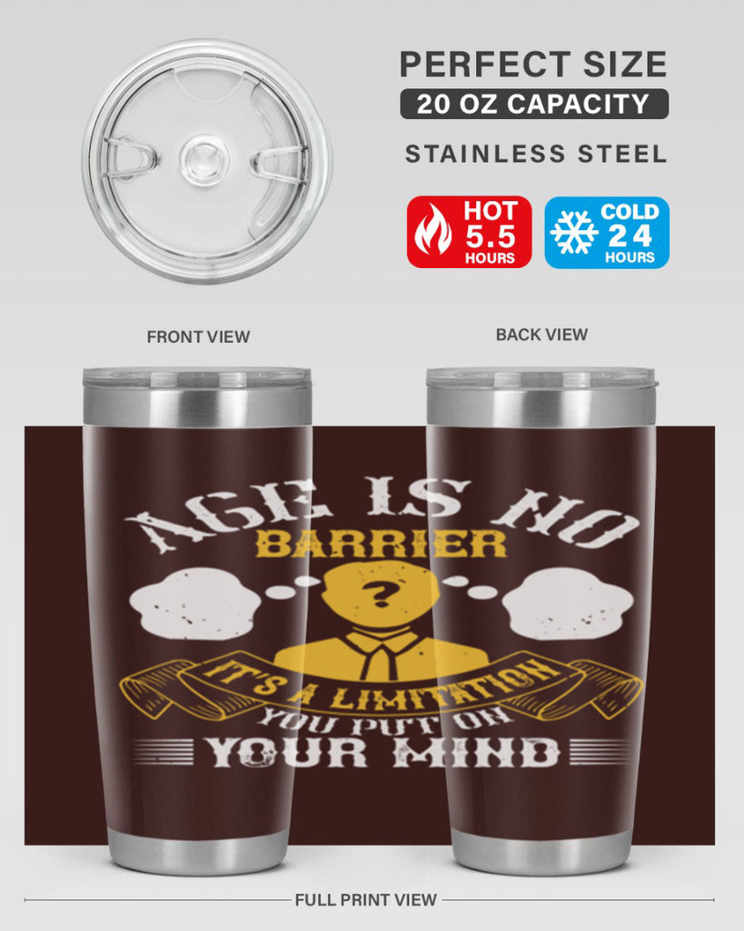 Age is no barrier It’s a limitation you put on your mind Style 28#- coaching- tumbler