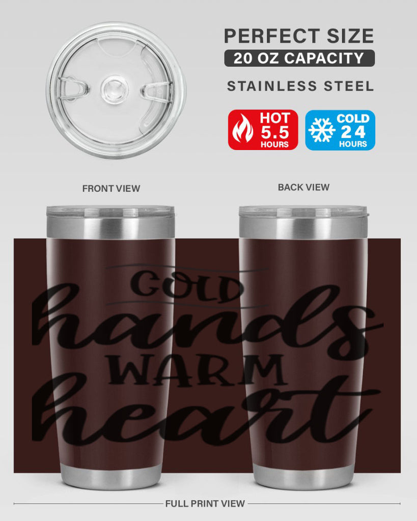 Cold Hands Warm Heart53#- winter- Tumbler