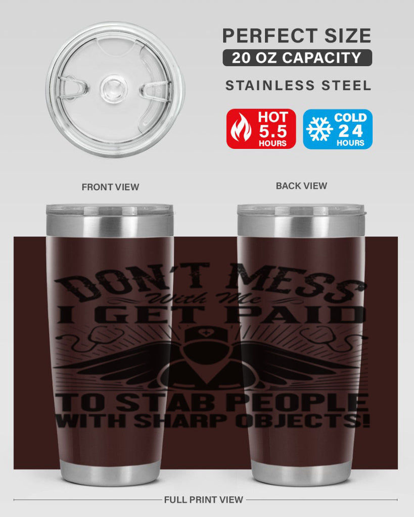 Dont mess Style 227#- nurse- tumbler