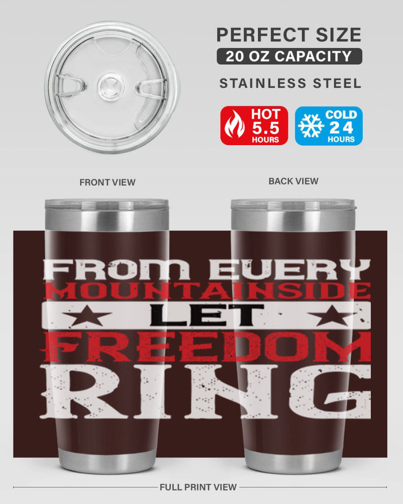 From every mountainside Let Freedom ring Style 92#- Fourt Of July- Tumbler