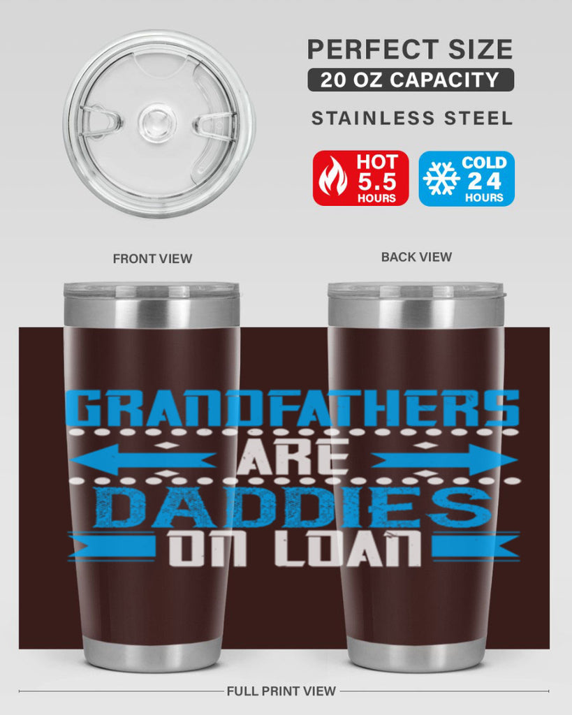 Grandfathers are daddies on loan 55#- grandpa - papa- Tumbler